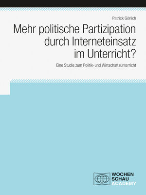 cover image of Mehr politische Partizipation durch Interneteinsatz im Unterricht?